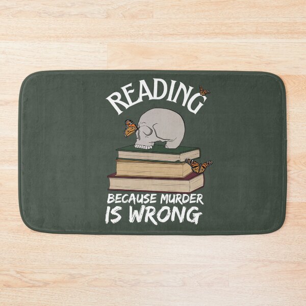 Item preview, Reading Because Murder is Wrong (White Text) designed and sold by Lampblack and Bone.
