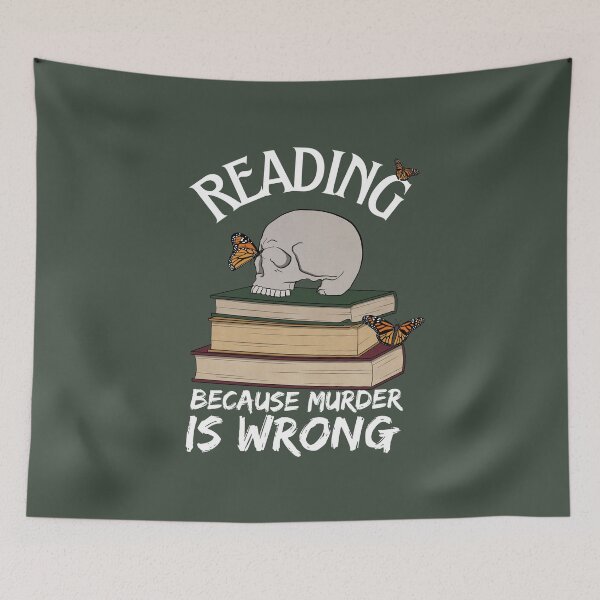 Item preview, Reading Because Murder is Wrong (White Text) designed and sold by Lampblack and Bone.