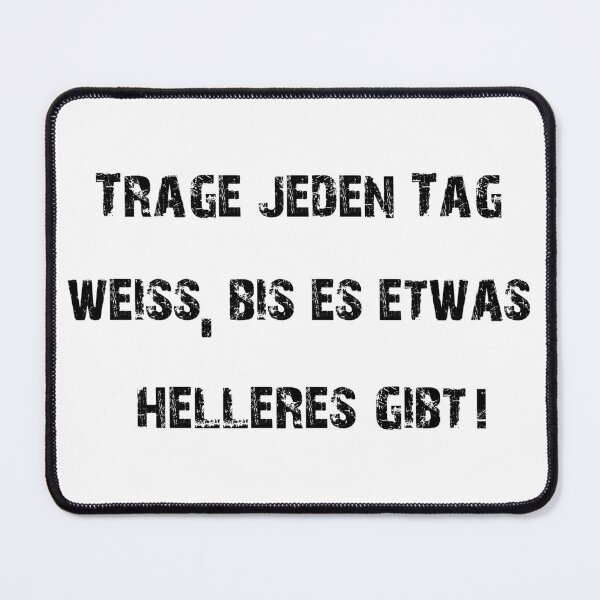 Item preview, Wear white every day until something lighter comes along! designed and sold by Oberlaender.
