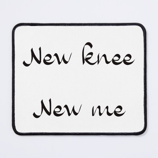 Item preview, New Knee New Me after Knee Surgery designed and sold by SwanAndStone.