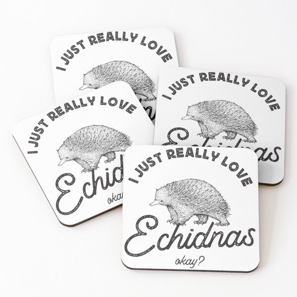 Item preview, I JUST REALLY LOVE ECHIDNAS designed and sold by TonySpencer.