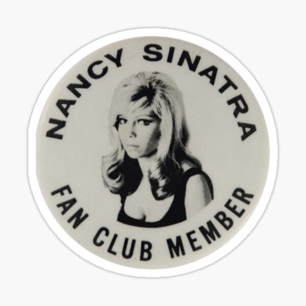 Item preview, Nancy Sinatra Fan Club Member designed and sold by mkudu.