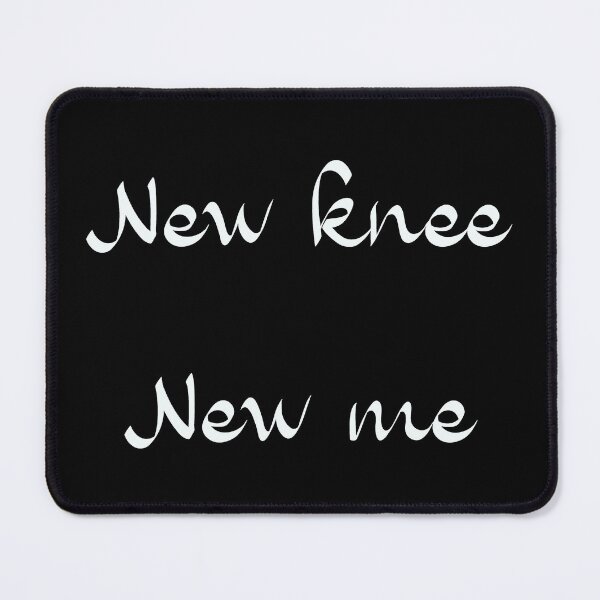 Item preview, New Knee New Me after Knee Surgery White Design designed and sold by SwanAndStone.
