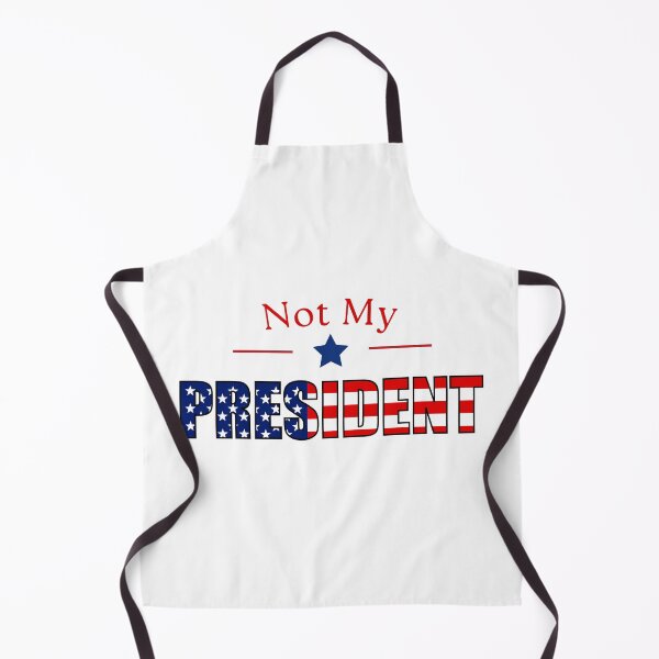 Item preview, Not My President designed and sold by ZIZZO 22.