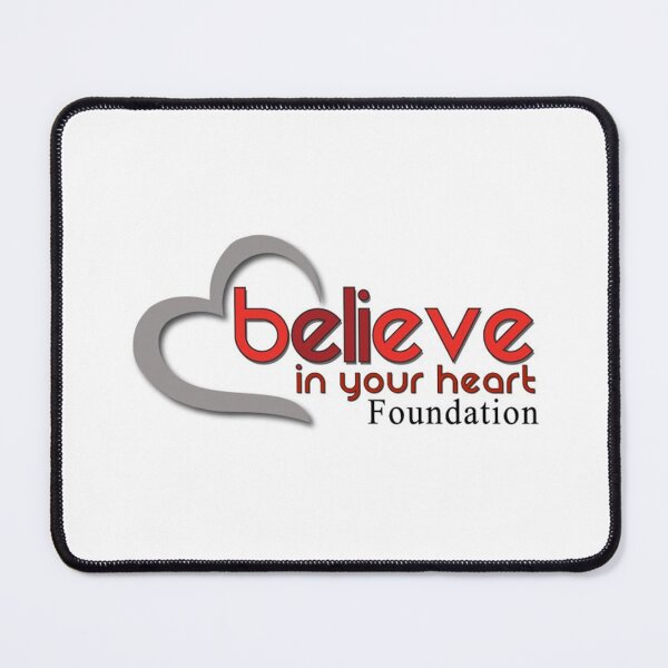 Item preview, Believe In Your Heart Foundation designed and sold by zackeone.