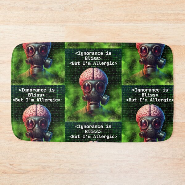 Item preview, Ignorance is Bliss But I'm Allergic - Gas Mask Brain Art, Anti-Conformity Quote Design designed and sold by Iiamspecial1.