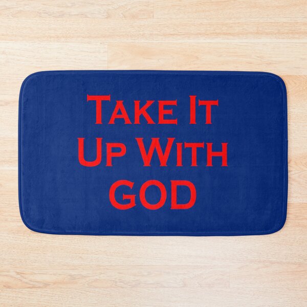 Item preview, Take It Up with God designed and sold by CornerStone57.