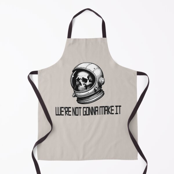 Item preview, We're Not Gonna Make It designed and sold by KidRays.