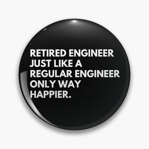 Item preview, Retired Engineer Funny Work Retirement Saying designed and sold by CuteLovelyDesigns.