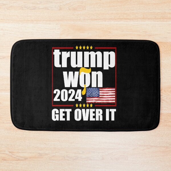 Item preview, Trump Won Get Over It 2024 designed and sold by BOUCHERIT amine.