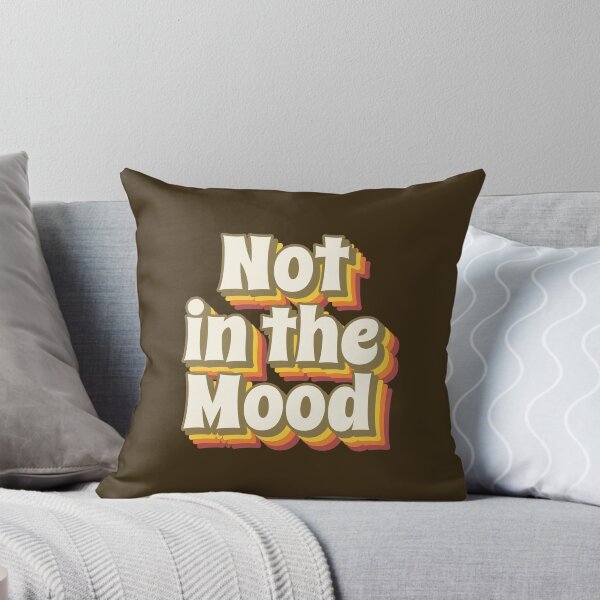Item preview, Not in the Mood designed and sold by ArtitudePrintLb.