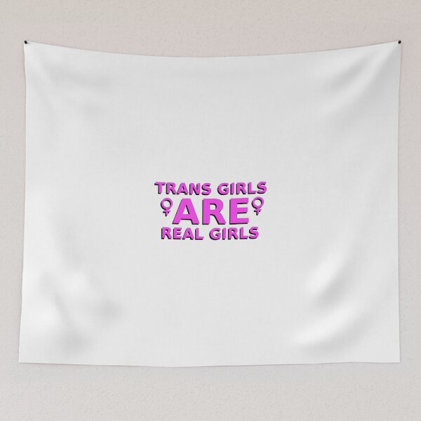 Item preview, trans girls ARE real girls designed and sold by FireLemur.
