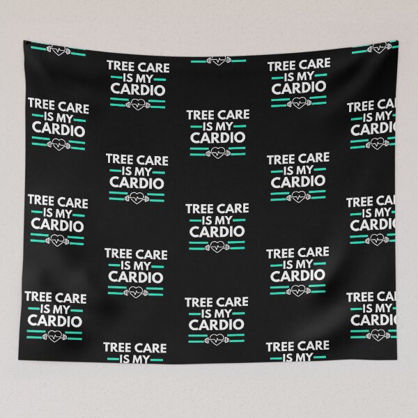Item preview, Tree care is my cardio | Arborist designed and sold by annoying-shirts.