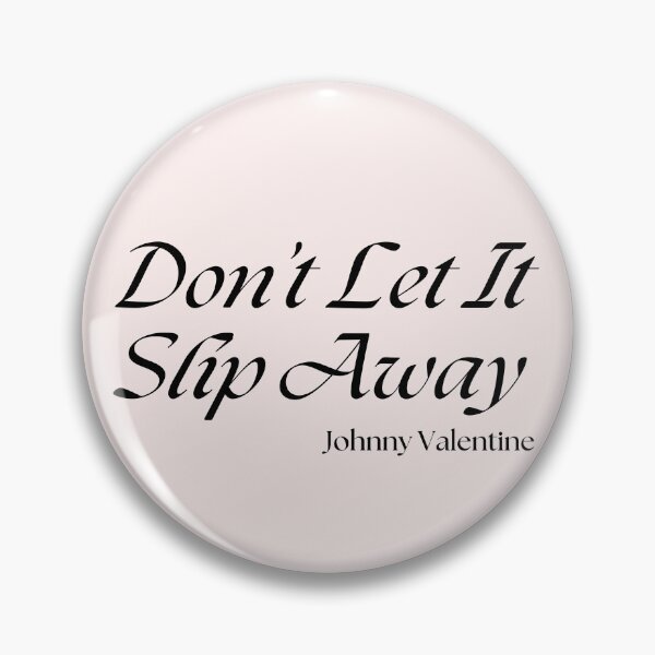 Item preview, Don't Let It slip Away designed and sold by Knowledge Kraft.