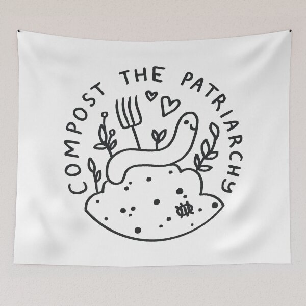 Item preview, Compost the Patriarchy designed and sold by Creature Speak.