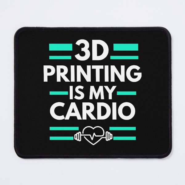 Item preview, 3D Printing is my cardio designed and sold by annoying-shirts.