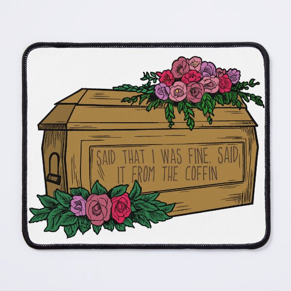 Item preview, Said that I was fine, said it from the coffin Gracie Abrams thats so true designed and sold by GeKrayr.