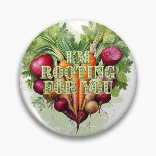 Item preview, I'm Rooting for You! designed and sold by GatheringGarden.
