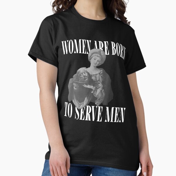 Vista previa del artículo con la obra «Donald Trump Las mujeres nacen para servir a los hombres», diseñado y vendido por Shop-Cardinalch.