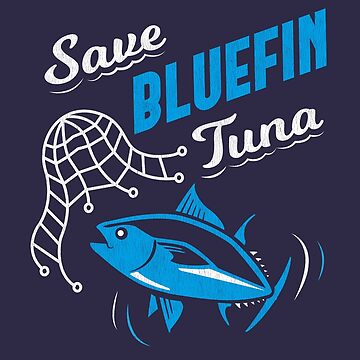 Save the Bluefin Tuna | Poster