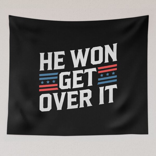Item preview, Trump's Historic Victory as 47th President HE WON GET OVER IT designed and sold by w1ckerman.
