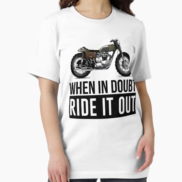 Item preview, When In Doubt Ride It Out designed and sold by Fanverse Merchandise.