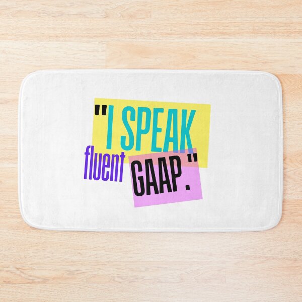 Item preview, I Speak Fluent GAAP, Accountant/Accounting Minimalist Classic designed and sold by SEVENPRINTS.