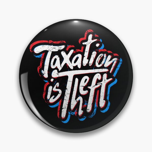 Item preview, Taxation Is Theft Red White & Blue Libertarian designed and sold by LIBERTYMODE.