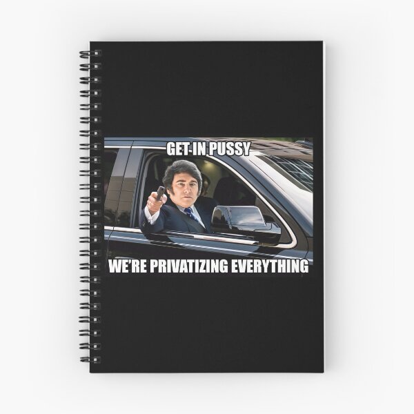Item preview, Javier Milei We're Privatizing Everything Meme designed and sold by LIBERTYMODE.