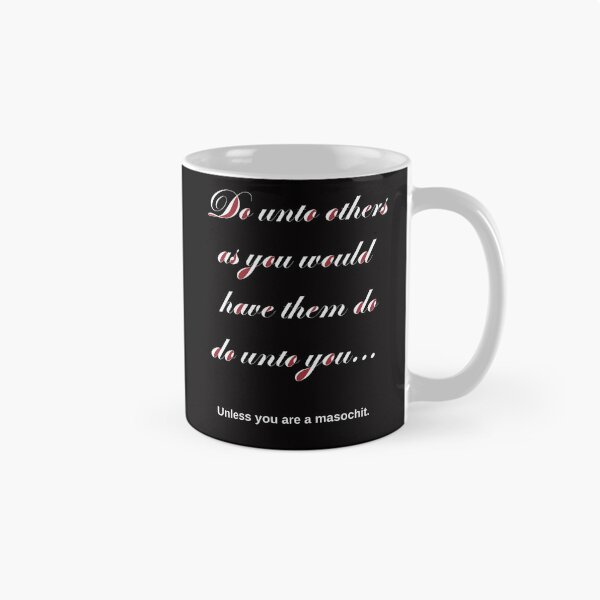 Item preview, Snarky "Do unto others" saying designed and sold by Asymptotic.