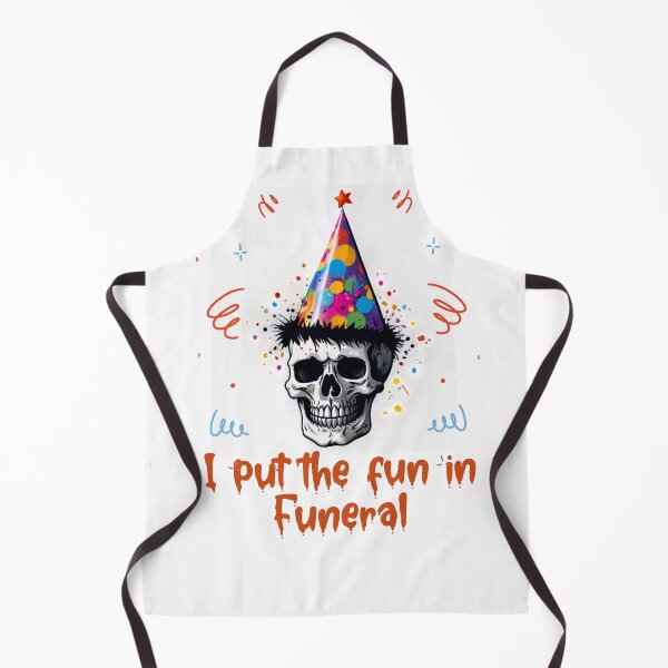 Item preview, I put the fun in funeral designed and sold by R-Marc-Designs.