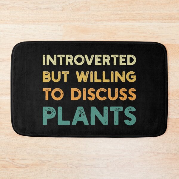 Item preview, Introverted But Willing To Discuss Plants Gardening Enthusiast Gardener Botanist designed and sold by KLArtzStore.