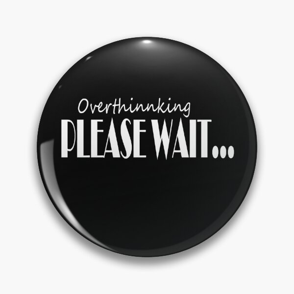 Item preview, OVERTHINKING PLEASE WAIT...T-shirt designed and sold by Baduco.