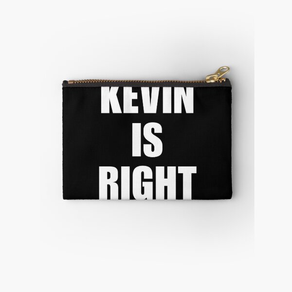 Item preview, KEVIN IS RIGHT  designed and sold by doorzz.