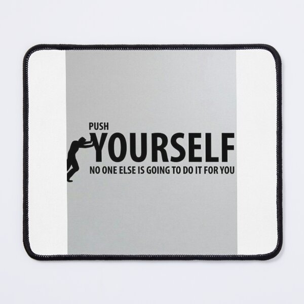 Item preview, PUSH YOURSELF designed and sold by Shrabaniroy87.