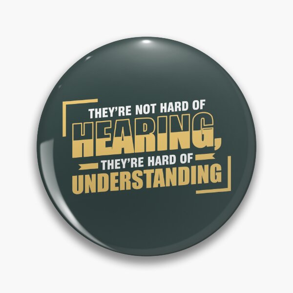 Item preview, If you're not "hard of hearing" you'll "understand" this designed and sold by Sarcasmisfun.