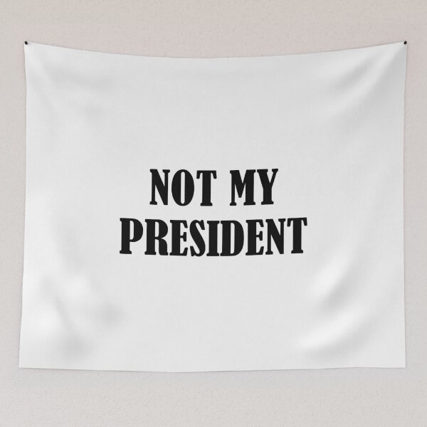 Item preview, Not My President designed and sold by Inspirationmotivation.