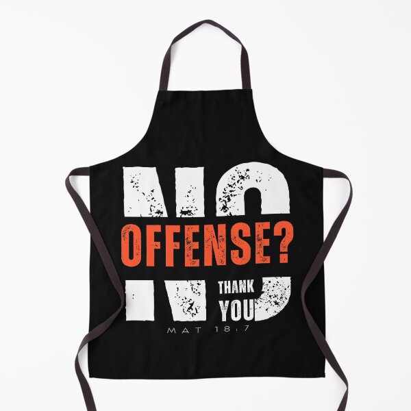 Item preview, Do not take offense when it is offered designed and sold by BreakdownSpace.