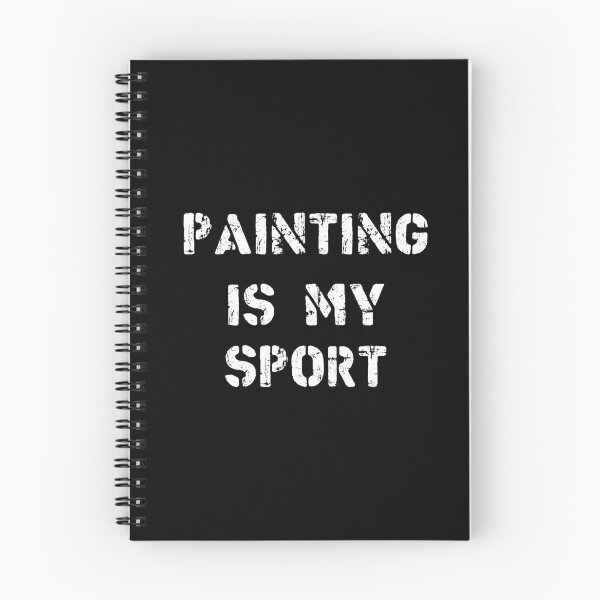 Item preview, Painting Is My Sport designed and sold by Slassyat.
