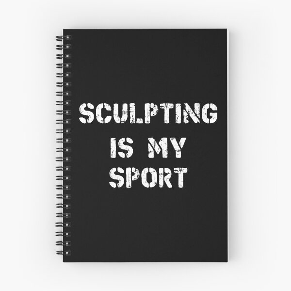 Item preview, Sculpting Is My Sport designed and sold by Slassyat.