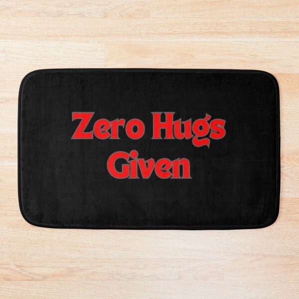Item preview, Zero hugs given designed and sold by ThriveTrinity.