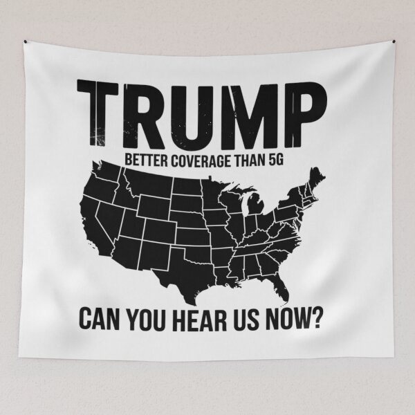 Item preview, Trump Better Coverage Than 5G Can You Hear us Now?  designed and sold by Mryoussefwac.