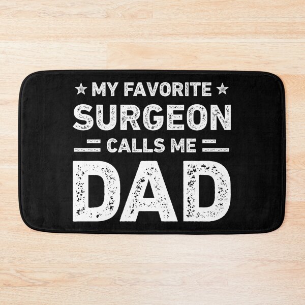 Item preview, My Favorite Surgeon Calls Me Dad Vintage Surgeon designed and sold by RareBunny.