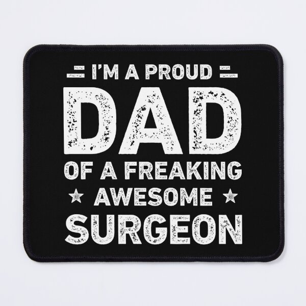 Item preview, Proud Dad Of A Freaking Awesome Surgeon Dad Funny designed and sold by RareBunny.
