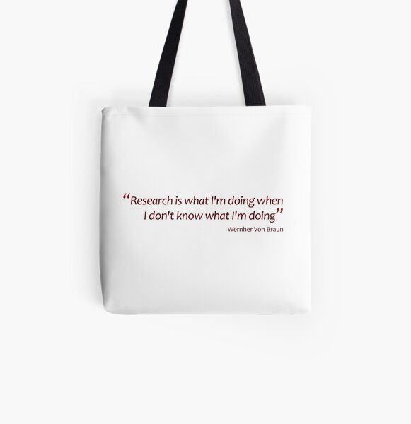 Research... when I don't know what I'm doing... (Amazing Sayings) All Over Print Tote Bag
