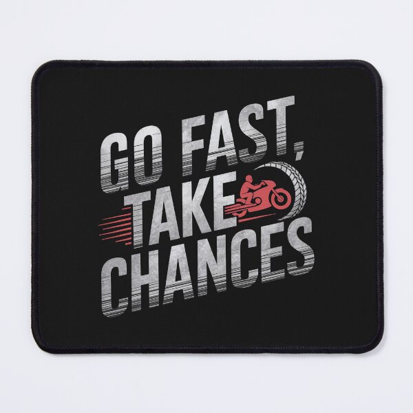 Item preview, Go Fast, Take Chances designed and sold by 0utriders.