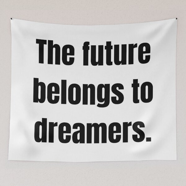 Item preview, The future belongs to dreamers. designed and sold by Tri-point12.