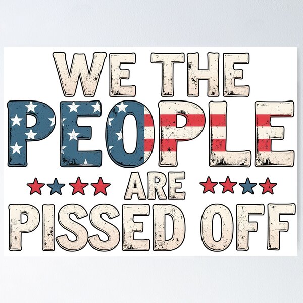 Item preview, We The People Are Pissed Off designed and sold by Angry Swan Designs.
