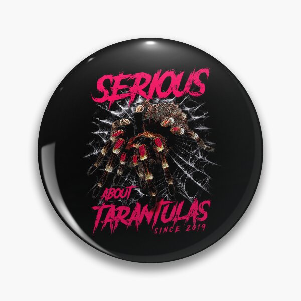 Item preview, Serious About Tarantulas Pet Spider Born In 2019 designed and sold by JRRTs.