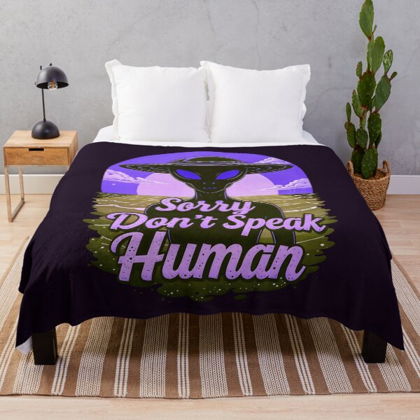 Item preview, Alien Sorry Don't Speak Human Funny Quote designed and sold by TheArtOfPat.